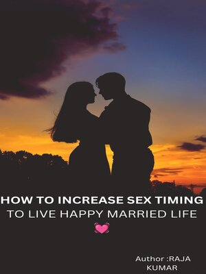 cover image of How to Increase Sex Timing to Live Happy Married Life